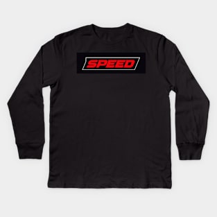 Speed Up The Speed Kids Long Sleeve T-Shirt